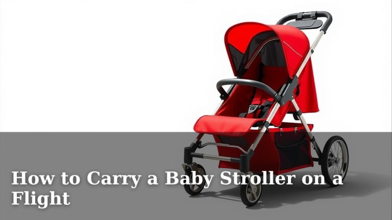 How to Carry a Baby Stroller on a Flight