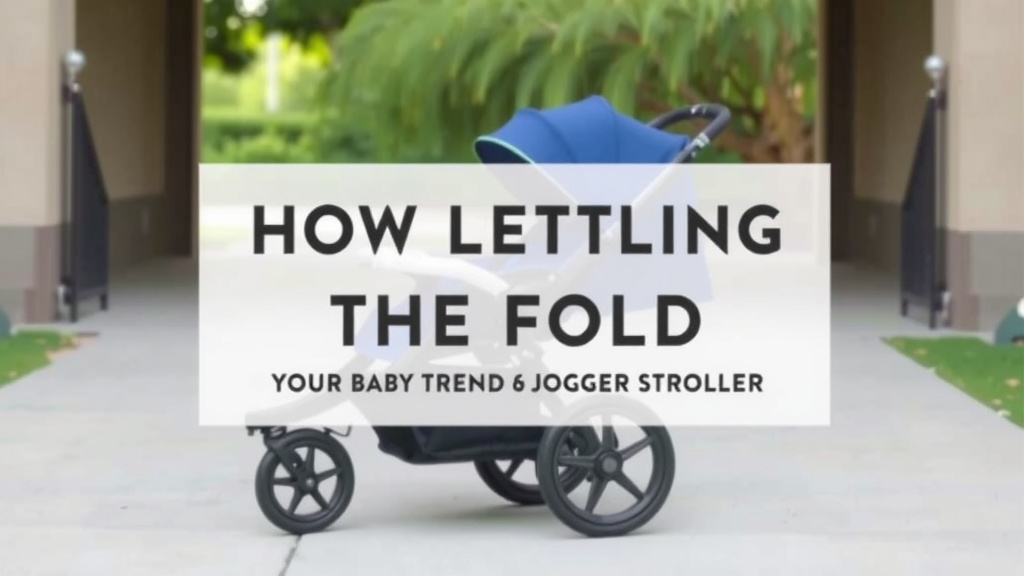 Simplifying the Fold: Your Baby Trend Jogger Stroller