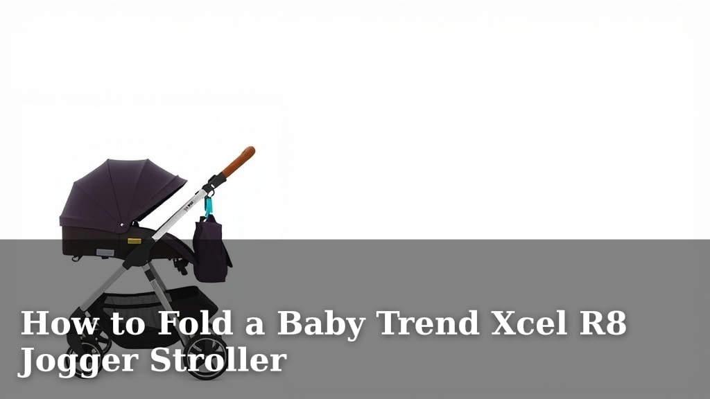 How to Fold a Baby Trend Xcel R8 Jogger Stroller