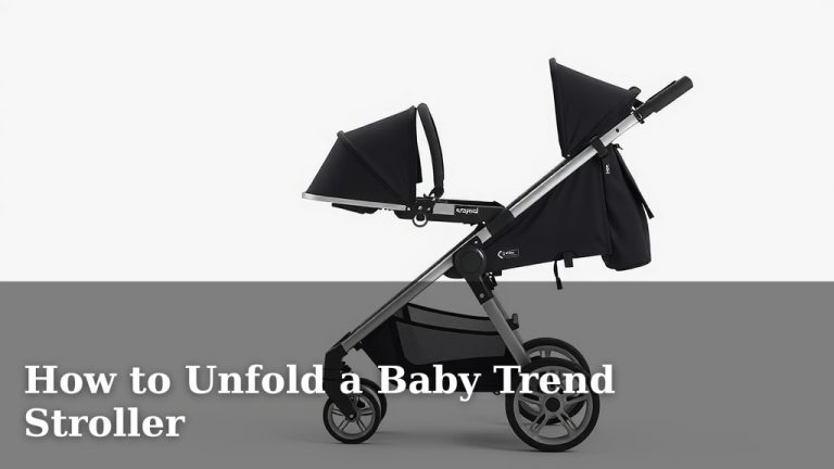 How to Unfold a Baby Trend Stroller