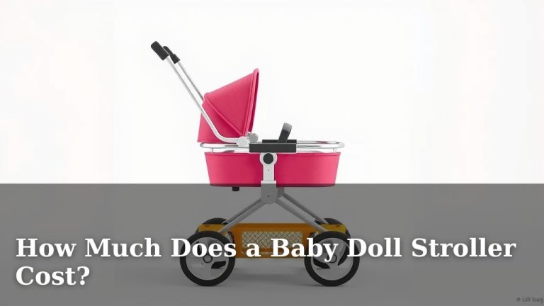 How Much Does a Baby Doll Stroller Cost?