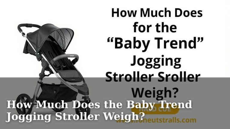 How Much Does the Baby Trend Jogging Stroller Weigh?