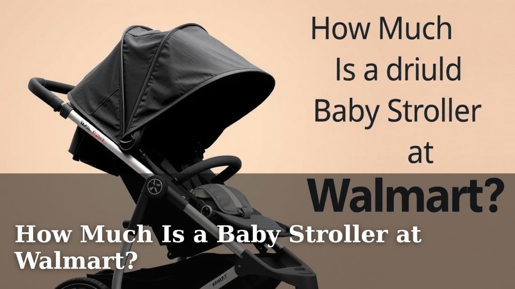 How Much Is a Baby Stroller at Walmart?
