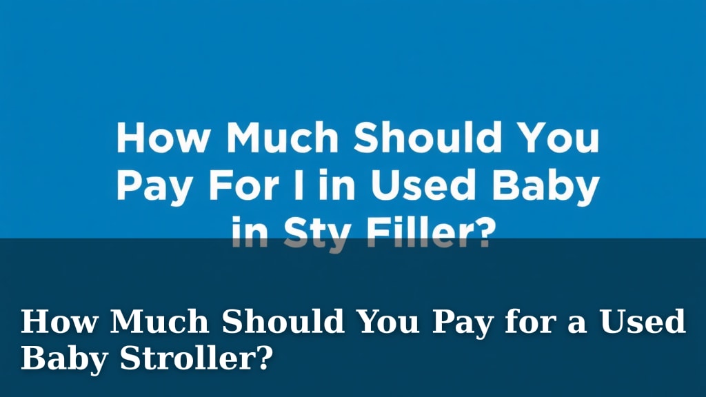 How Much Should You Pay for a Used Baby Stroller?