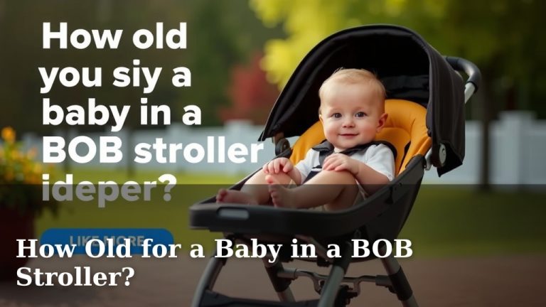 How Old for a Baby in a BOB Stroller?