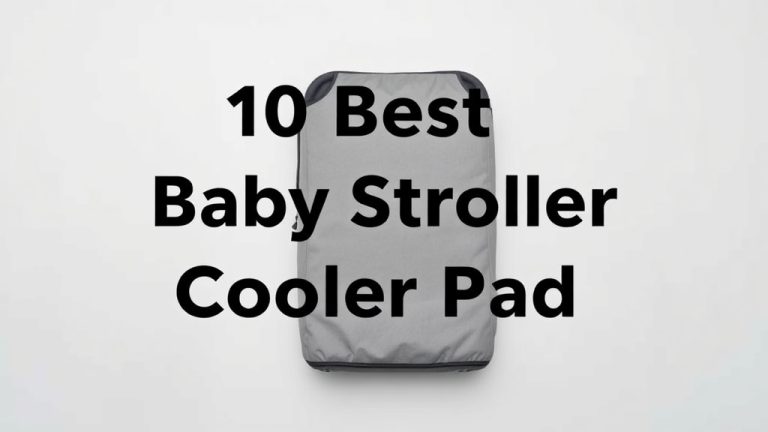 10 Best Baby Stroller Cooler Pad [2026]
