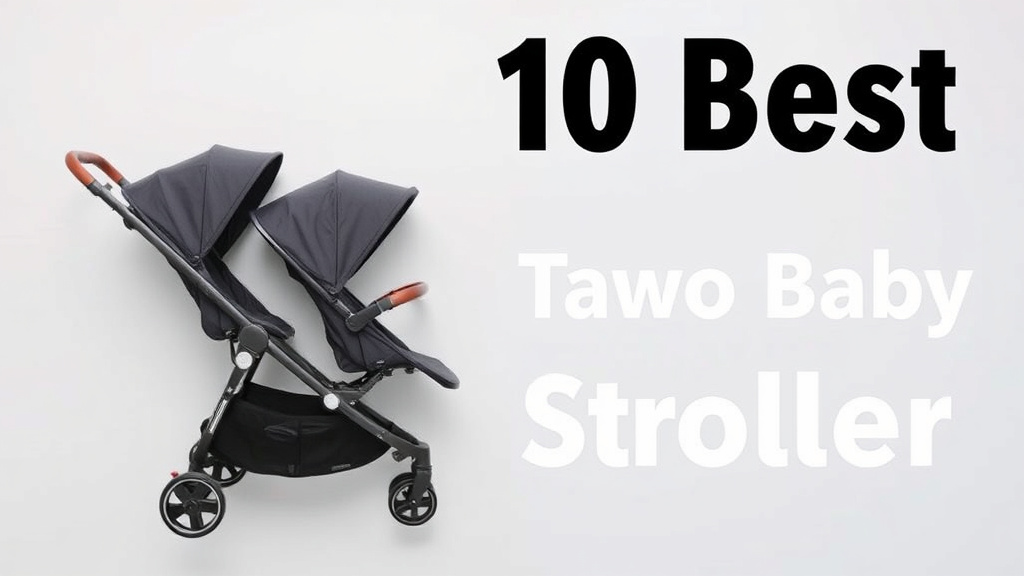 10 Best Two Baby Stroller [2026]