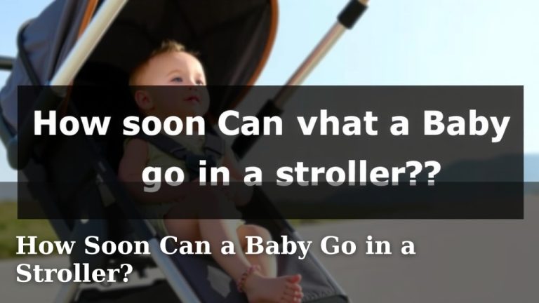 How Soon Can a Baby Go in a Stroller?