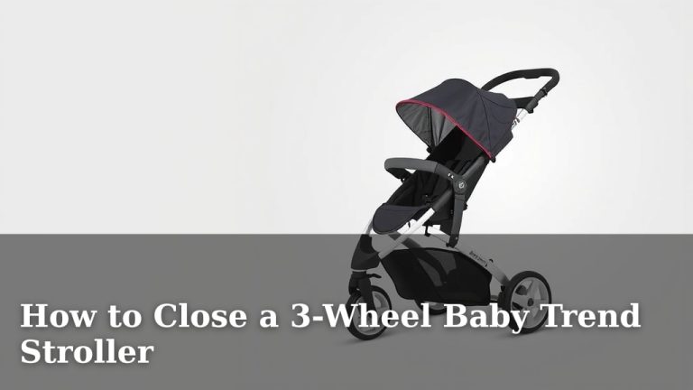 How to Close a 3-Wheel Baby Trend Stroller