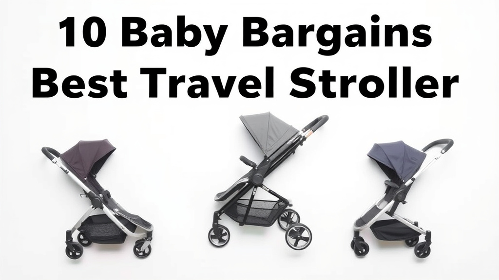 10 Baby Bargains Best Travel Stroller [2026]